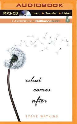 What Comes After by Watkins, Steve