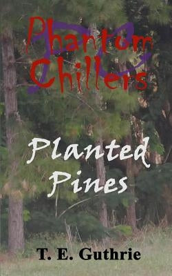 Planted Pines by Guthrie, T. E.