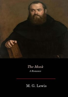 The Monk by Lewis, M. G.