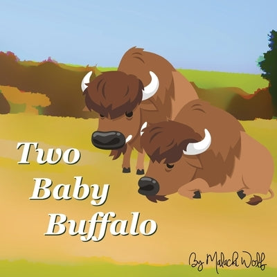 Two Baby Buffalo by Wolf, Malachi