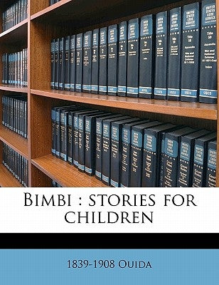 Bimbi: Stories for Children by Ouida