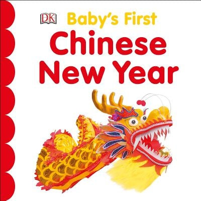 Baby's First Chinese New Year by DK