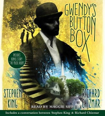 Gwendy's Button Box: Includes Bonus Story the Music Roomvolume 1 by King, Stephen