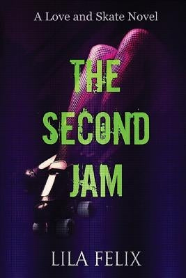 The Second Jam by Felix, Lila