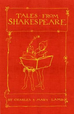 Tales from Shakespeare by Lamb, Mary