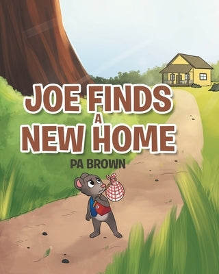 Joe Finds a New Home by Brown, Pa