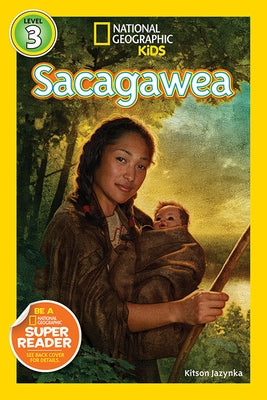 National Geographic Readers: Sacagawea by Jazynka, Kitson