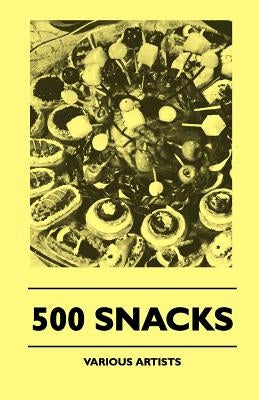 500 Snacks by Various