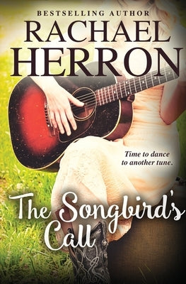 The Songbird's Call by Herron, Rachael