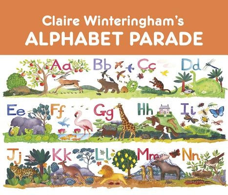 Claire Winteringham's Alphabet Parade by Winteringham, Claire