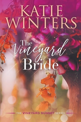 The Vineyard Bride by Winters, Katie