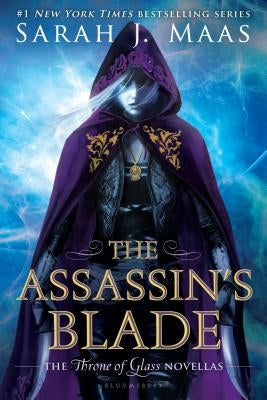 The Assassin's Blade: The Throne of Glass Novellas by Maas, Sarah J.