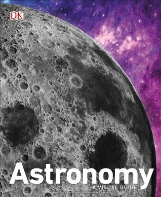 Astronomy: A Visual Guide by DK