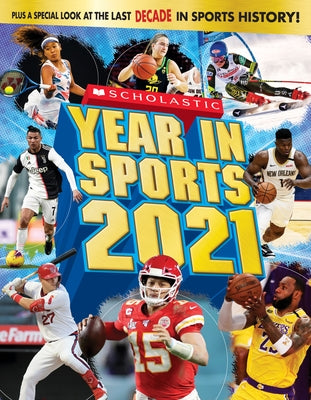 Scholastic Year in Sports 2021 by Buckley Jr, James
