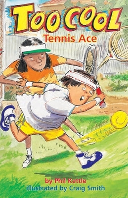 Tennis Ace - TooCool Series by Kettle, Phil