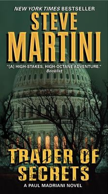 Trader of Secrets: A Paul Madriani Novel by Martini, Steve