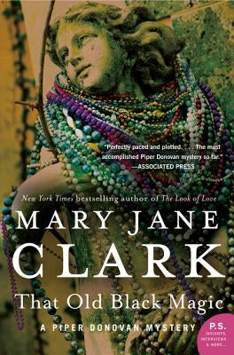 That Old Black Magic: A Piper Donovan Mystery by Clark, Mary Jane