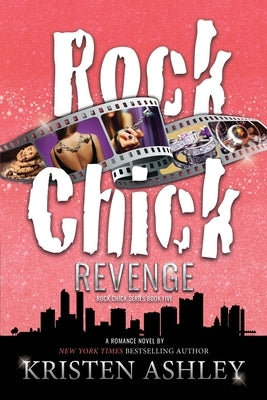 Rock Chick Revenge by Ashley, Kristen