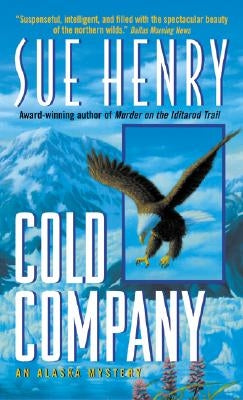 Cold Company: An Alaska Mystery by Henry, Sue