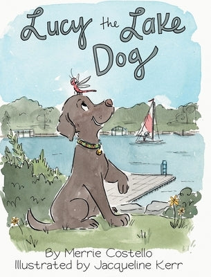 Lucy the Lake Dog by Costello, Merrie