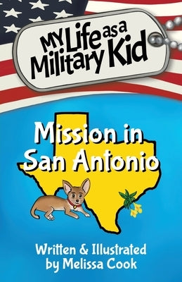 Mission in San Antonio by Cook, Melissa