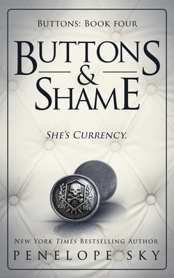 Buttons and Shame by Sky, Penelope