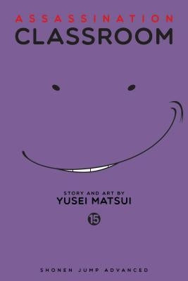 Assassination Classroom, Vol. 15: Volume 15 by Matsui, Yusei