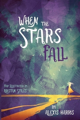 When the Stars Fall by Harris, Alexis