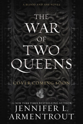 The War of Two Queens by Armentrout, Jennifer L.