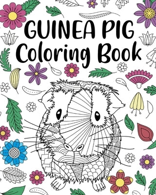 Guinea Pig Coloring Book by Paperland