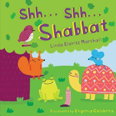 Shh . . . Shh . . . Shabbat by Marshall, Linda Elovitz