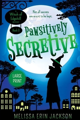 Pawsitively Secretive by Jackson, Melissa Erin