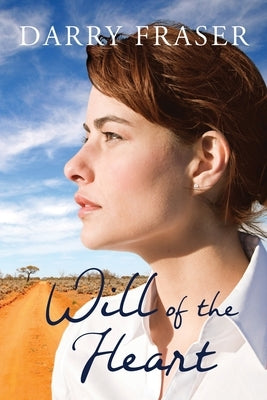 Will Of The Heart by Fraser, Darry