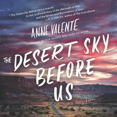 The Desert Sky Before Us Lib/E by Campbell, Cassandra