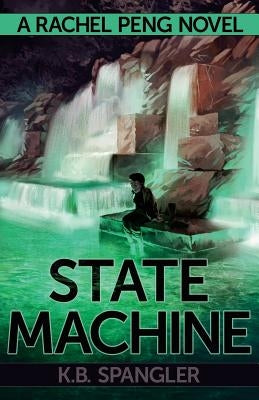 State Machine by Spangler, K. B.