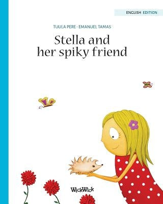 Stella and her Spiky Friend by Pere, Tuula