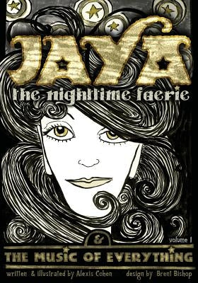 JAYA the nighttime faerie & THE MUSIC OF EVERYTHING by Bishop, Brent