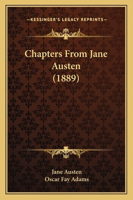 Chapters from Jane Austen (1889) by Austen, Jane