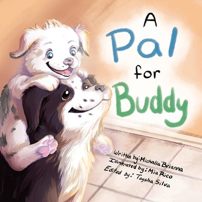 A Pal for Buddy by Brianna, Michalla