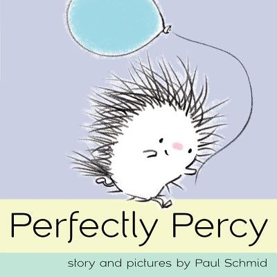 Perfectly Percy by Schmid, Paul