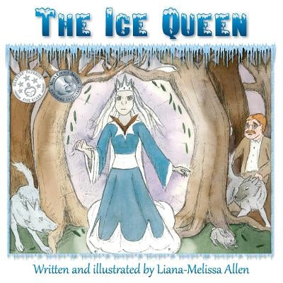 The Ice Queen by Allen, Liana Melissa