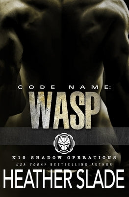 Code Name: Wasp by Slade, Heather