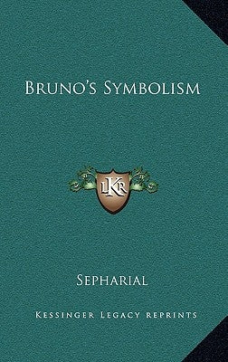 Bruno's Symbolism by Sepharial