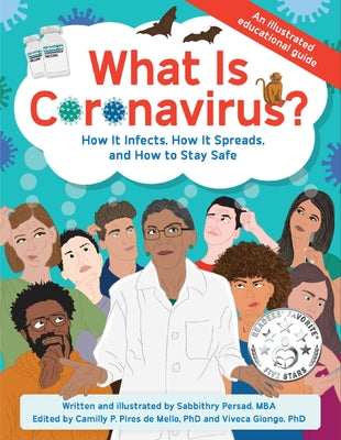 What Is Coronavirus?: How It Infects, How It Spreads, and How to Stay Safe by Persad, Sabbithry