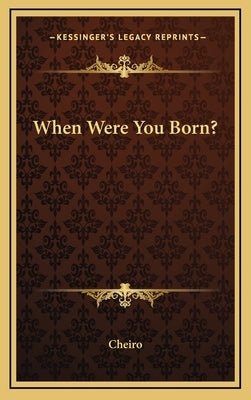 When Were You Born? by Cheiro