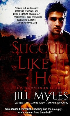 Succubi Like It Hot by Myles, Jill