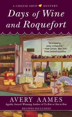 Days of Wine and Roquefort by Aames, Avery