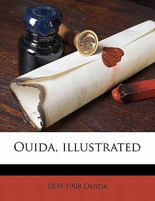 Ouida, Illustrated by Ouida