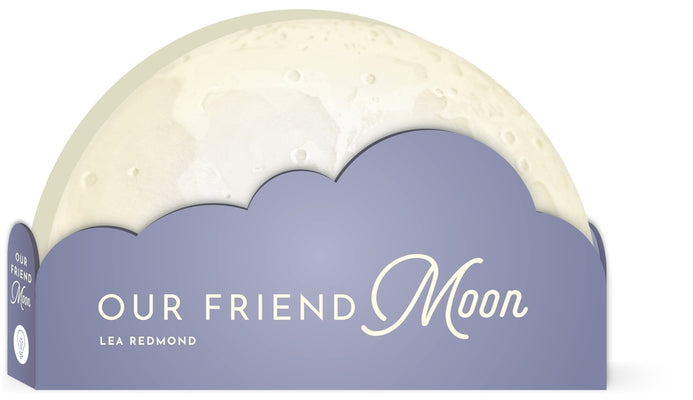 Our Friend Moon by Redmond, Lea