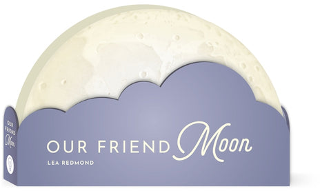 Our Friend Moon by Redmond, Lea